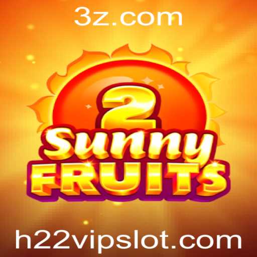 Descubra o Mundo Vibrante de SunnyFruits2 e Explore a Emoção com h22vip